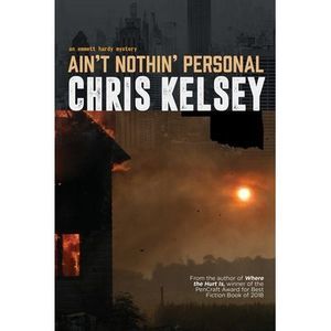 Ain't Nothin' Personal -- Chris Kelsey